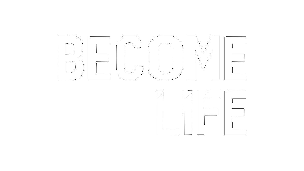 BECOME LIFE wordmark